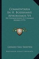 Commentaria In H. Boerhaave Aphorismos V4