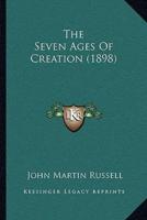 The Seven Ages Of Creation (1898)
