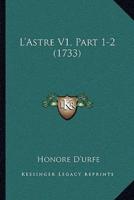 L'Astre V1, Part 1-2 (1733)