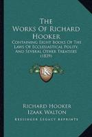 The Works Of Richard Hooker