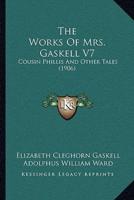 The Works Of Mrs. Gaskell V7