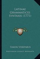 Latinae Grammatices Syntaxis (1771)