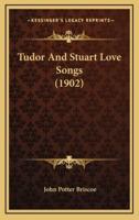 Tudor and Stuart Love Songs (1902)