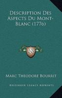 Description Des Aspects Du Mont-Blanc (1776)
