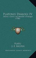 Platonis Dialogi IV