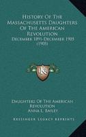 History Of The Massachusetts Daughters Of The American Revolution