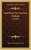 Gedichten Van Joachim Oudaan (1724)