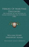 Heroes Of Maritime Discovery