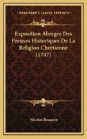 Exposition Abregee Des Preuves Historiques De La Religion Chretienne (1747)