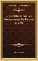 Dissertations Sur Les Prolegomenes De Uvalton (1699)