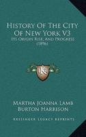 History Of The City Of New York V3