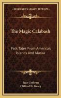 The Magic Calabash