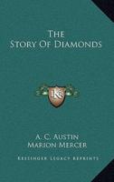 The Story Of Diamonds
