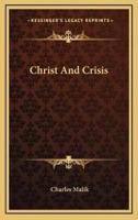 Christ And Crisis