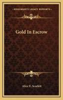 Gold In Escrow