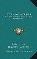 Jet's Adventures