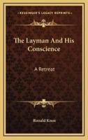 The Layman And His Conscience