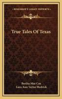 True Tales Of Texas