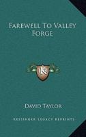 Farewell To Valley Forge