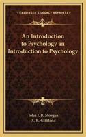 An Introduction to Psychology an Introduction to Psychology