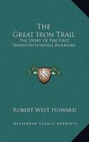 The Great Iron Trail