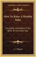 How To Raise A Healthy Baby