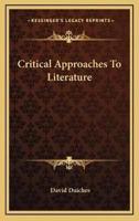 Critical Approaches To Literature
