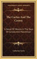 The Cactus And The Crown