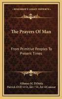 The Prayers Of Man