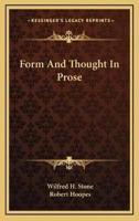Form And Thought In Prose