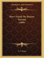 How I Found The Bunyan Warrant (1890)