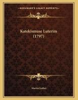 Katekismuse Luterim (1797)