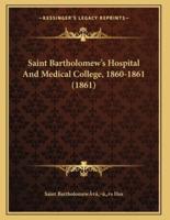 Saint Bartholomew's Hospital And Medical College, 1860-1861 (1861)