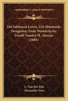 Het Seldsaem Leven, Uyt-Muntende Deughden, Ende Wonderlycke Doodt Vanden H. Alexius (1686)