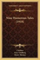 Nine Humorous Tales (1918)