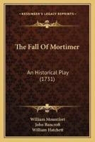 The Fall Of Mortimer
