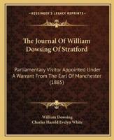 The Journal Of William Dowsing Of Stratford