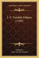 J. V. Vondels Edipus (1705)