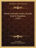 Poenae Infernales Ixionis, Sisyphi, Ocni Et Danaidum (1703)