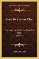How To Analyze Clay