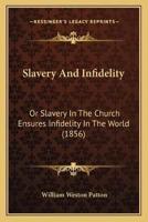 Slavery And Infidelity