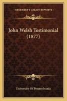 John Welsh Testimonial (1877)