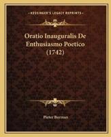 Oratio Inauguralis De Enthusiasmo Poetico (1742)