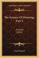 The Science Of Drawing, Part 2
