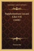 Supplementum Lucani Libri VII (1646)