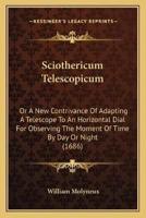 Sciothericum Telescopicum