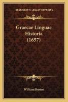 Graecae Linguae Historia (1657)