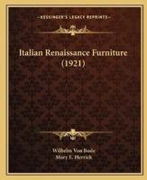 Italian Renaissance Furniture (1921)