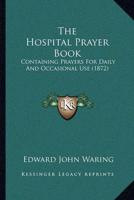 The Hospital Prayer Book