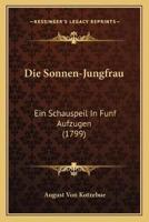 Die Sonnen-Jungfrau